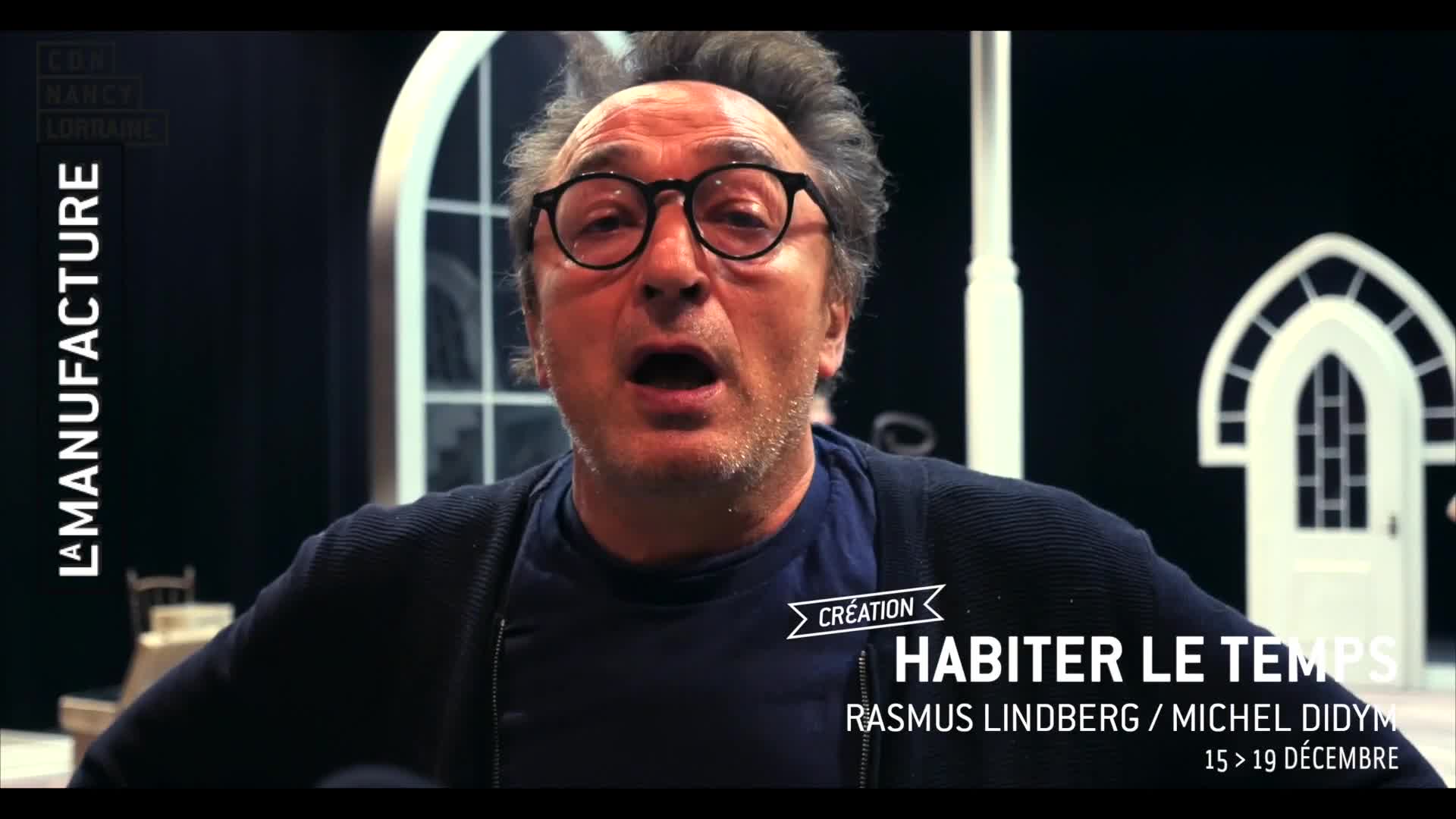 Vidéo "Habiter le temps" - Rasmus Lindberg/Michel Didym - Carnet de création #1