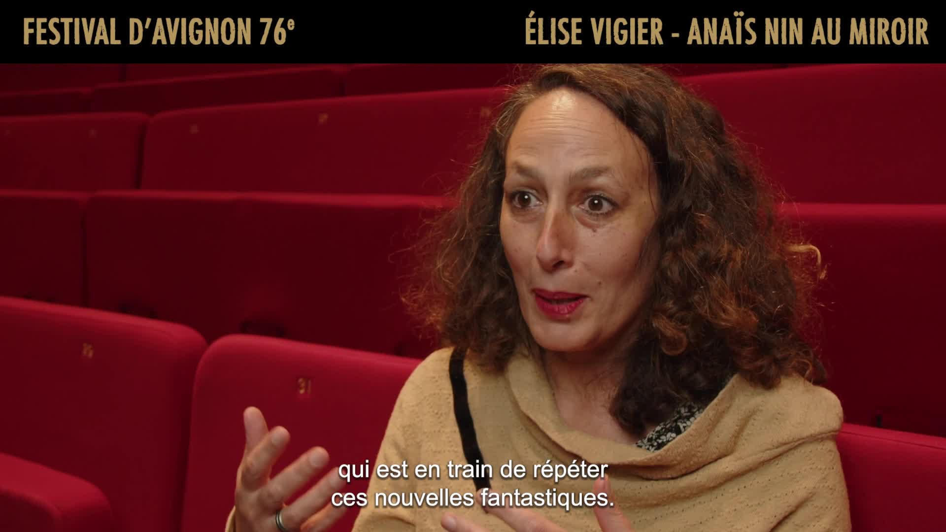 Vidéo Élise Vigier présente "Anaïs Nin au miroir"