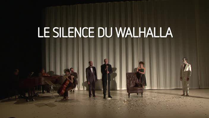 Vidéo "Le Silence du Walhalla" d' Olivier Balazuc, m.e.s Richard Brunel