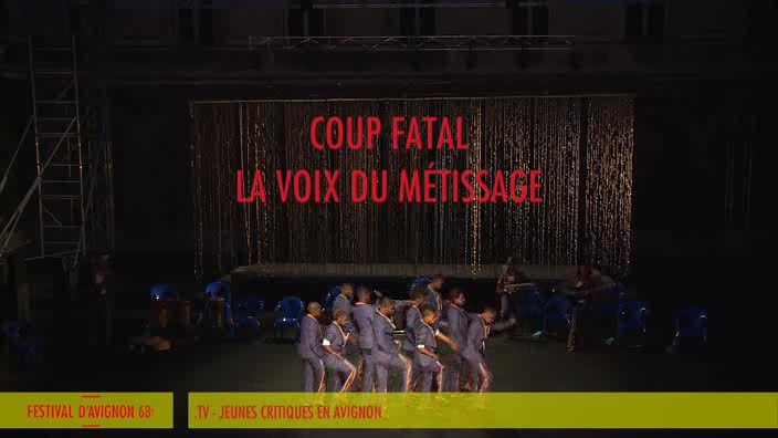 Vidéo Jeunes critiques en Avignon : "Coup fatal"