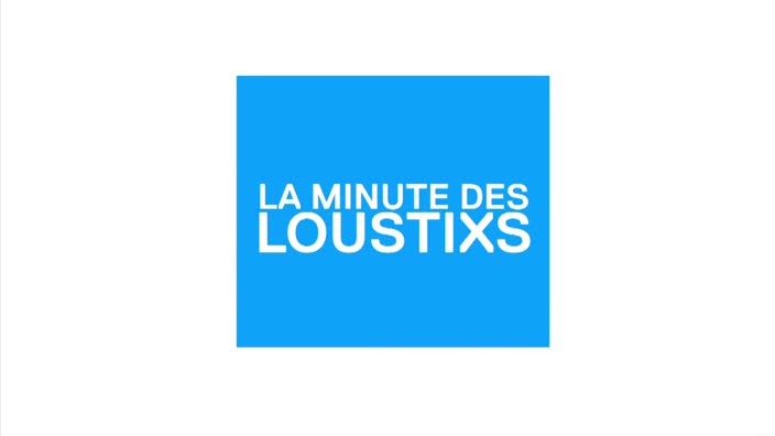 Vidéo La minute des loustixs > Oblique