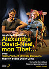 Couverture du dvd de Alexandra David-Néel, mon Tibet