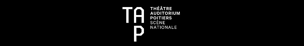 TAP – Théâtre Auditorium de Poitiers