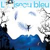 Accueil de « L'Oiseau bleu »