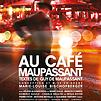 Accueil de « Au café Maupassant »