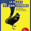 Accueil de « Le Blues de Jean Lhomme »