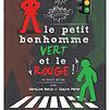 Accueil de « Le Petit bonhomme vert (et le rouge !) »