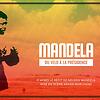 Mandela, du veld à la présidence