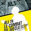 Accueil de « Ali 74, le Combat du siècle »
