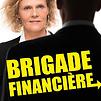 Accueil de « Brigade financière »