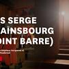 Accueil de « Les Serge (Gainsbourg point barre) »