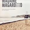 Accueil de « Madame Magarotto »