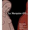 Accueil de « La Marquise d'O »