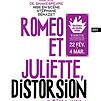 Accueil de « Roméo et Juliette, distorsion »