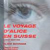Accueil de « Le Voyage d'Alice en Suisse »