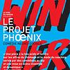 Accueil de « Le Projet Phoenix »
