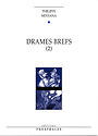 Drames brefs II