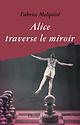 Couverture de Alice traverse le miroir