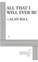 Couverture de All That I Will Ever Be