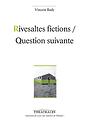 Rivesaltes fictions / Question suivante