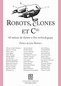 Robots, clones et Cie