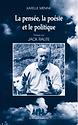 Couverture de La Pensée, la poésie et le politique (Dialogue avec Jack Ralite)