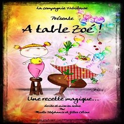 Illustration de A table Zoé ! le Dimanche 12 mars 2017 à 10h et 17h